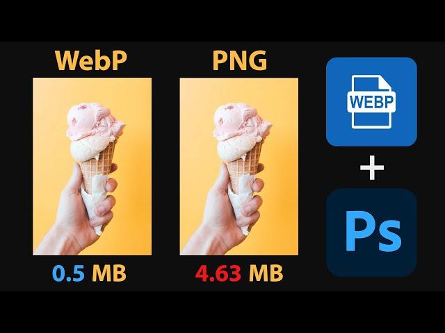 ‫آموزش پشتیبانی Webp در فوتوشاپ - بازکردن و ذخیره فایل های Webp بهترین روش