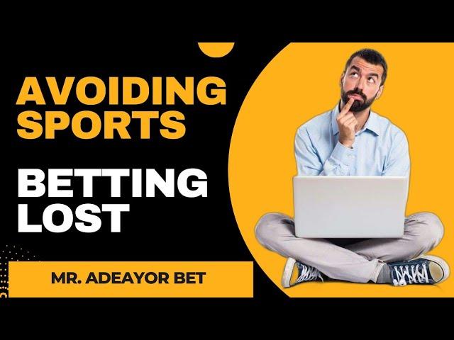 BetSmart Mastery: Turning Losses into Wins with Adeayor bet predictz