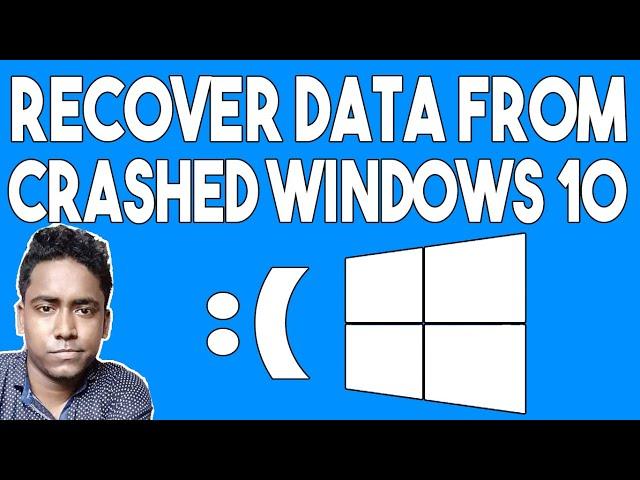 How to Recover Data after Windows 10 Crashed | 2019