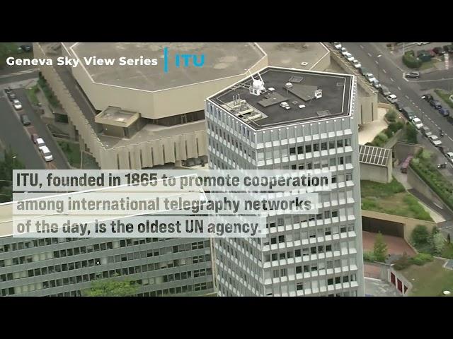 International Geneva Sky View - Episode 5 - ITU