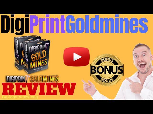 DigiPrint Goldmines Review ️ WARNING ️ DON'T GET THIS WITHOUT MY  CUSTOM  BONUSES!!