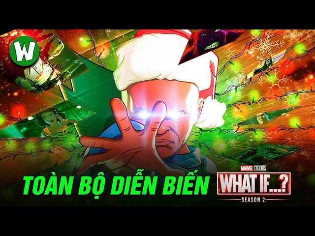 TOÀN BỘ DIỄN BIẾN WHAT IF (MÙA 2)