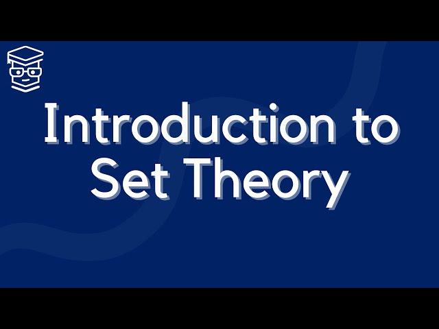 INTRODUCTION to SET THEORY - DISCRETE MATHEMATICS