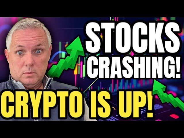 STOCK MARKET IS CRASHING! CRYPTO MARKET IS MOVING UP!