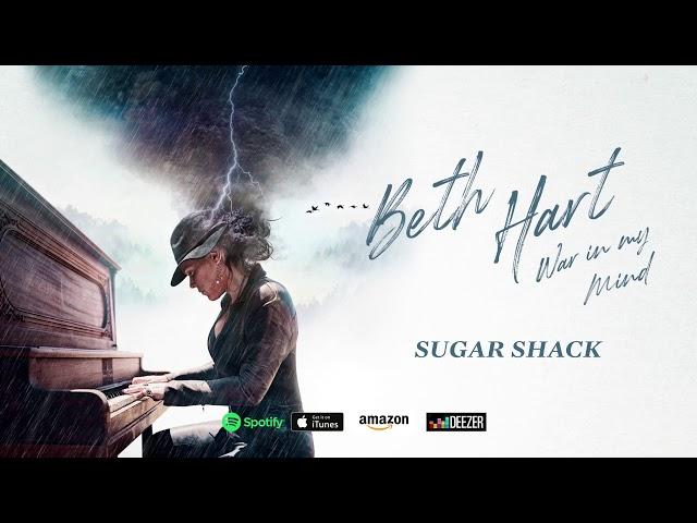 Beth Hart - Sugar Shack (War In My Mind)