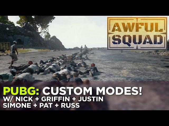 PUBG: Custom Modes w/ Nick, Griffin, Justin, Simone & Russ – AWFUL SQUAD