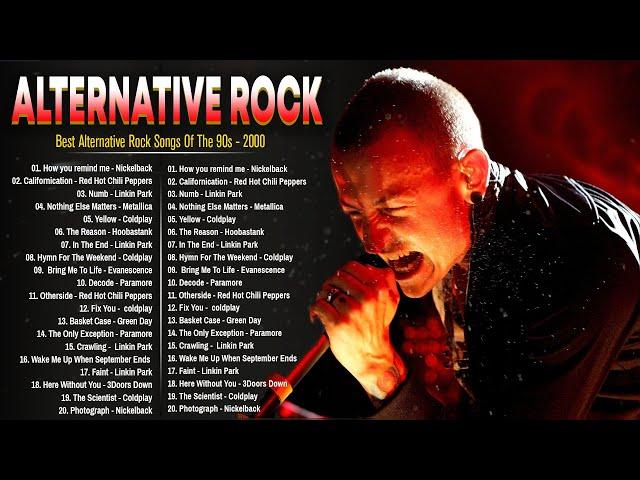 Alternative Rock Of The 90s 2000s - Linkin Park, Coldplay, Evanescence, Hoobastank, Green Day