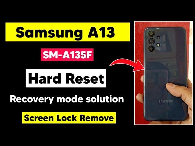 Samsung A13 Hard Reset | Android 13 Hard Reset not working | Recovery mode not working Easy solution