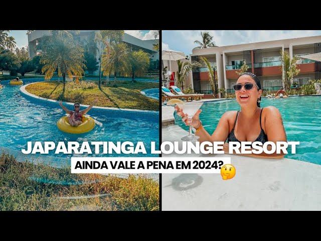 JAPARATINGA LOUNGE RESORT, vale a pena em 2024? - TUDO sobre o MELHOR RESORT ALL INCLUSIVE DO BRASIL