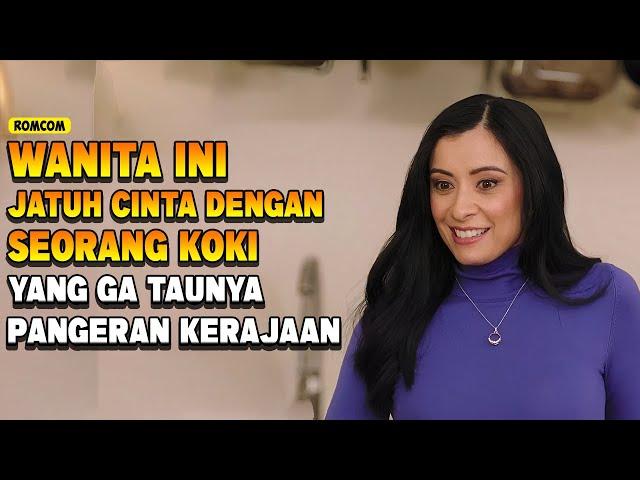 AWALNYA DIKIRA TUKANG MASAK, TAPI TERNYATA PRIA INI ADALAH SEORANG PANGERAN ! ALUR FILM