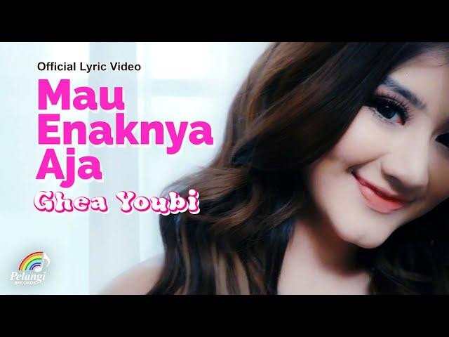 Ghea Youbi - Mau Enaknya Aja (Official Lyric Video)