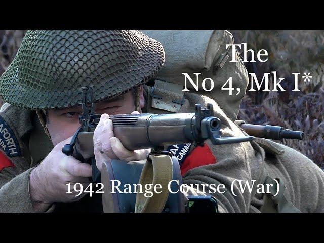 The No 4, Mk I*: Musketry of WWII - 1942 Rifle Course (War)