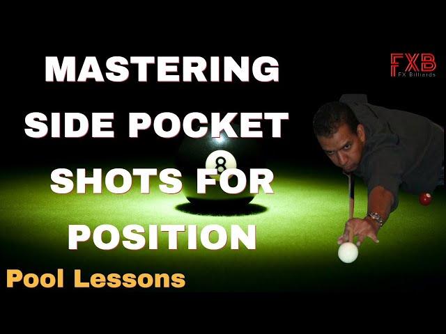 MASTER SIDE POCKET SHOTS FOR PERFECT POSITION - How to leverage side pocket shots  (Pool Lessons)