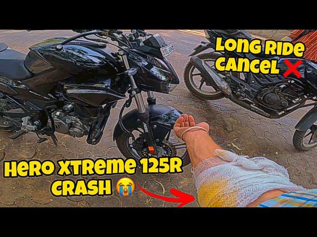 Hero Xtreme 125R Crash  | Major Damage in Bike  | Long Ride Cancel  | YWB Vlogs