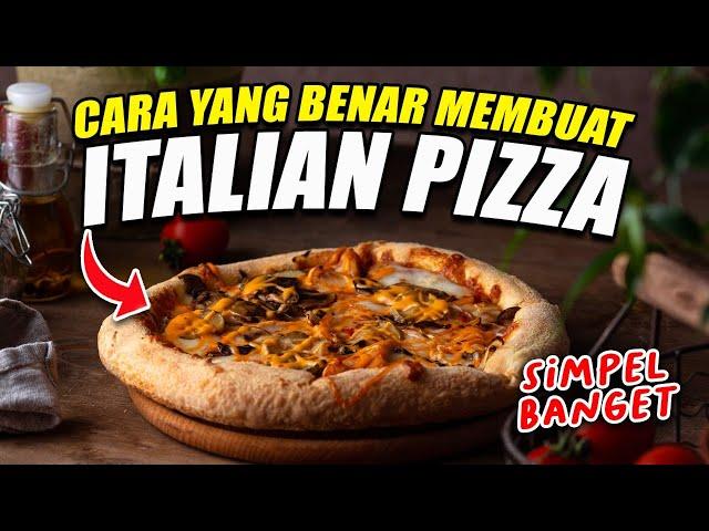 SIMPEL BANGET! CARA BUAT ITALIAT PIZZA YANG BENAR!!