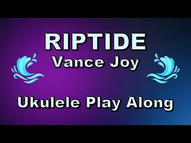 Riptide - Ukulele Play Along