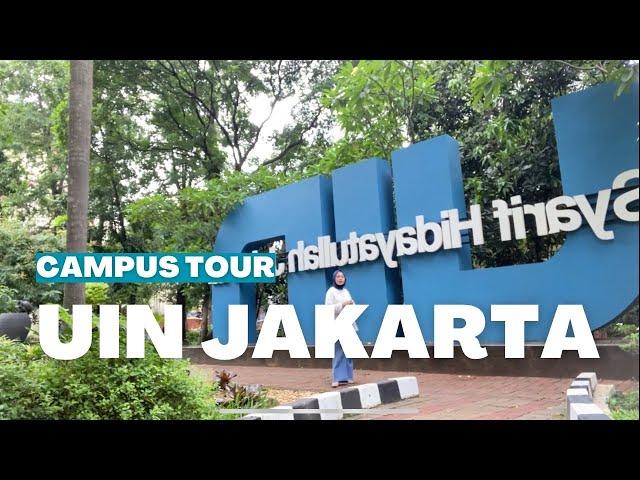 UIN SYARIF HIDAYATULLAH JAKARTA CAMPUS TOUR TERBARU 2024