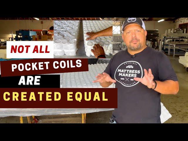 Pocket Coils 201- Why Some Pocket Coils Are Better Than Others