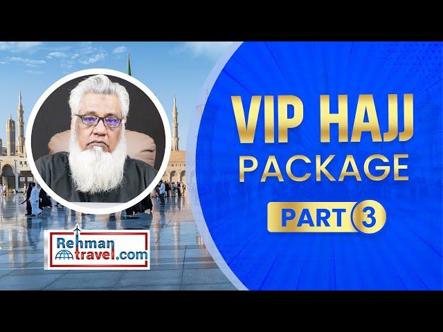 Short Hajj Package 2024 | VIP Hajj Package | Executive Hajj Package | Hajj 2024 | Hajj Policy 2024