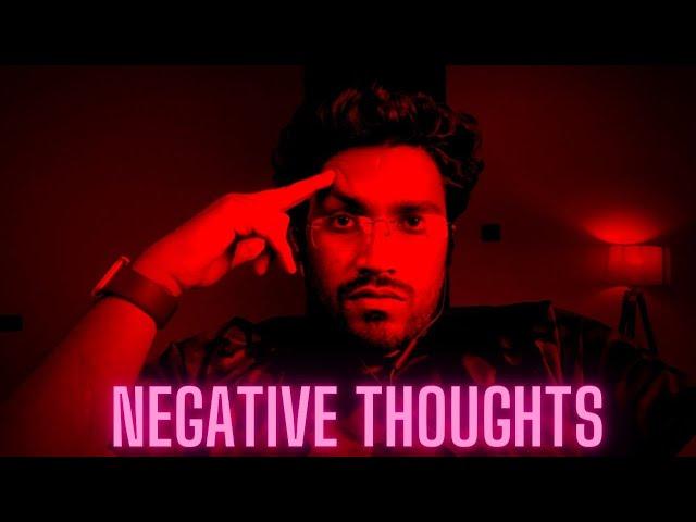 How to stop Negative Thoughts and Feelings? - Late Night Talk