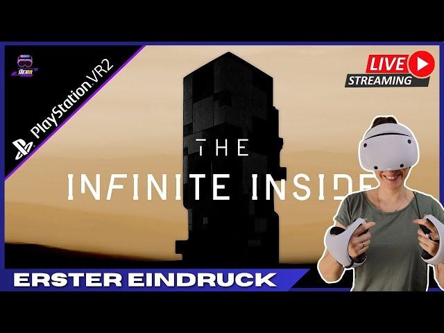 Erster Eindruck - THE INFINITE INSIDE // PSVR2 - Playstation VR2 - LIVE