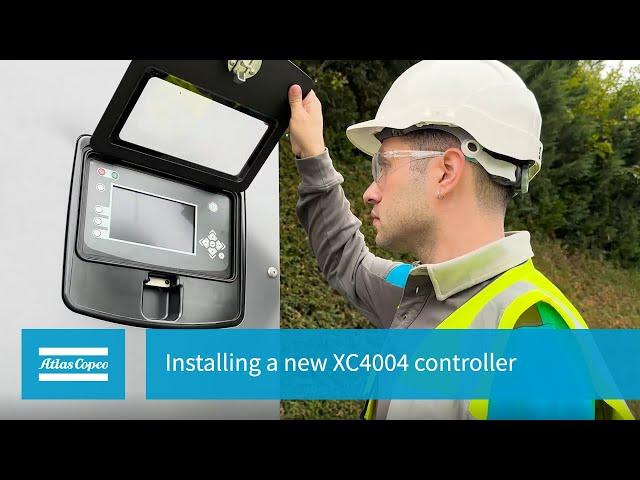 How to Install a New Atlas Copco XC4004 Controller