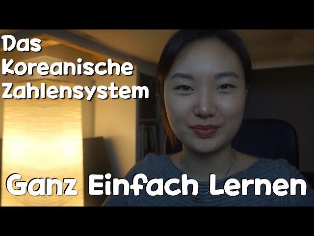 Einfach Koreanisch : Das Koreanische Zahlensystem einfach in 8 Minuten lernen!!