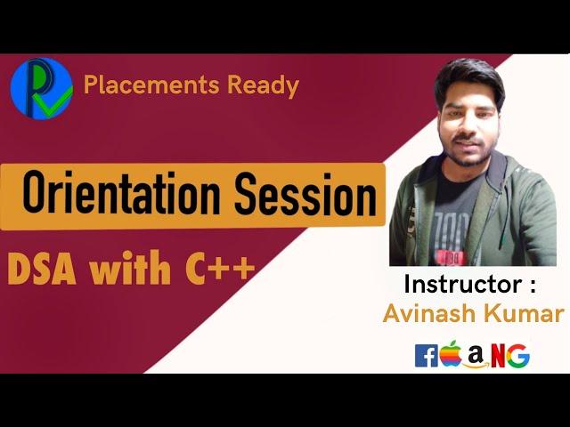 Placements Ready - DSA C++  - Orientation Session