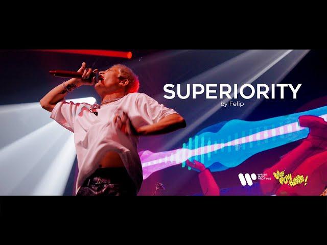 Felip - Superiority (Live at We Play Here)