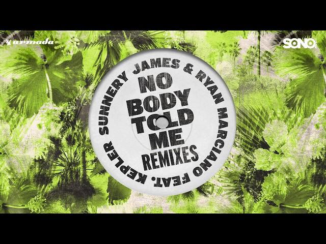 Sunnery James & Ryan Marciano feat  KEPLER - Nobody Told Me (Mednas Remix)