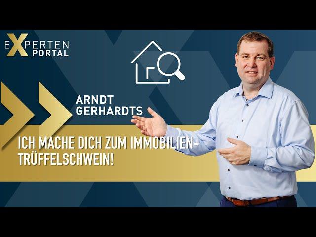 Arndt Gerhardts // Der Immobilien-Experte // Interview // Expertenportal