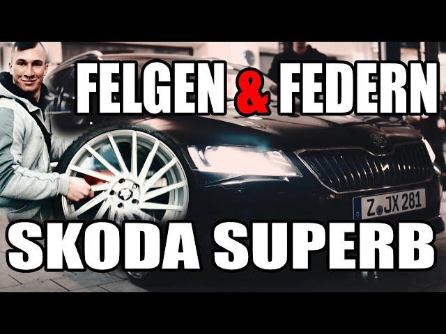 Josh´s Skoda Superb Felgen & Federn ||DEEPCNTCT.VISUALS