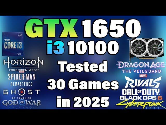 i3 10100 + GTX 1650 - Tested 30 Games in 2025