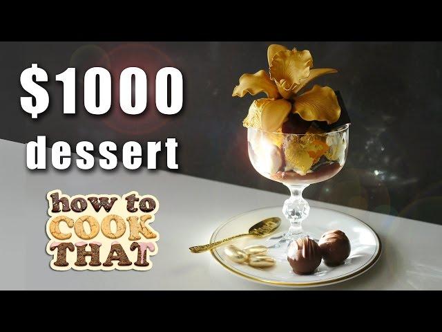 THE $1000 DESSERT How To Cook That Ann Reardon