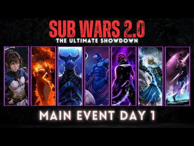 SUB WARS 2.0 - THE ULTIMATE SHOWDOWN | MAIN EVENT | Day 1