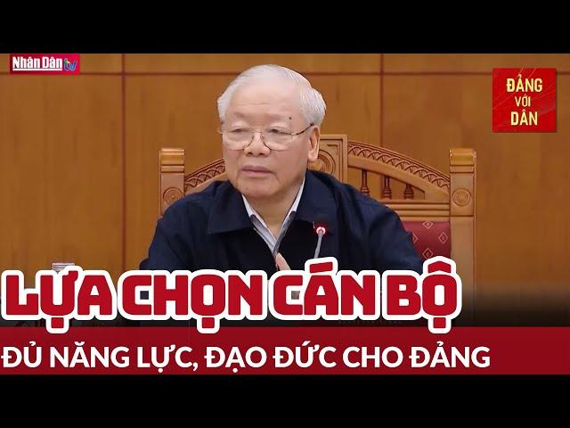 Cụ thể hóa tiêu chí lựa chọn cán bộ | Đảng với Dân