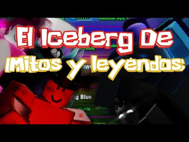 iceberg de mitos y leyendas de roblox