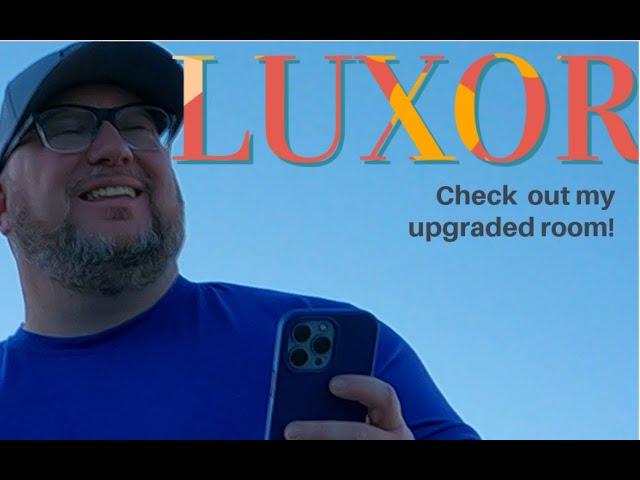 You Should Try the $20 Upgrade at Luxor Las Vegas