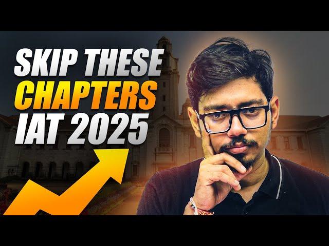 IAT 2025 Complete Syllabus | Crack IAT in 6 Months 