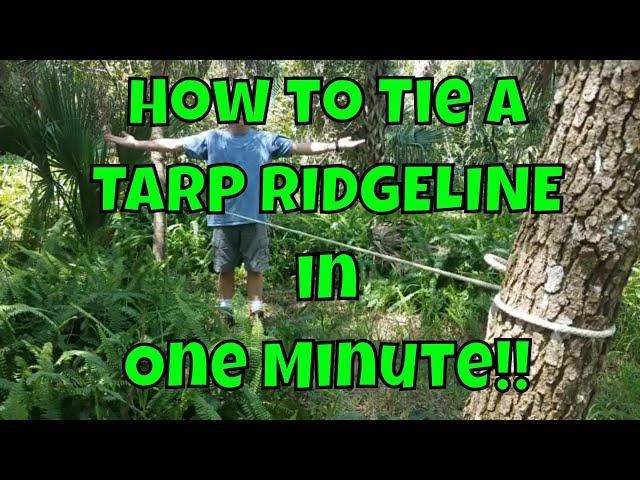 How to Tie a Tarp Ridgeline in 1 Minute - EASY - The Tarp Series Part 2