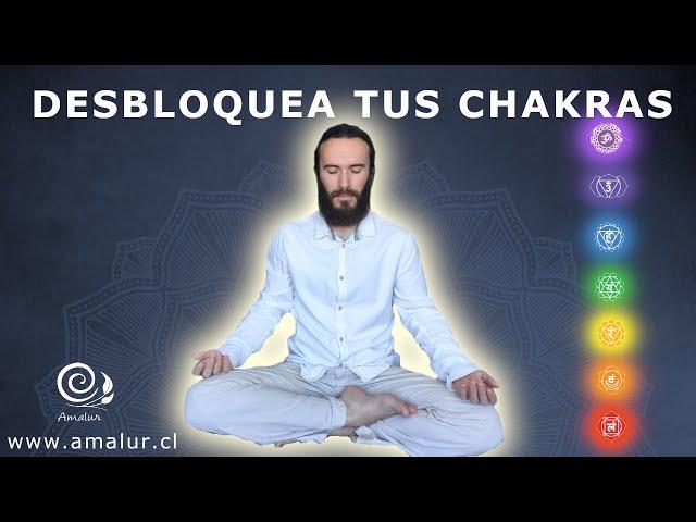 Meditación Guiada Chakras para desbloquear y alinear los 7 chakras | Amalur