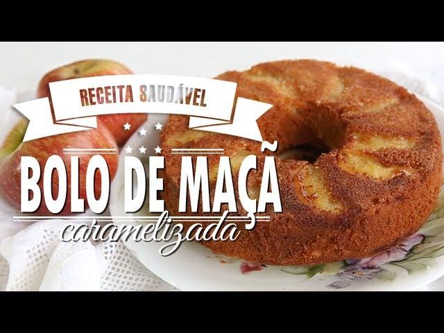 BOLO DE MAÇÃ CARAMELIZADA {receita integral}| Mamãe Vida Saudável #163