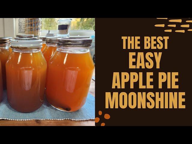 THE BEST Easy Apple Pie Moonshine