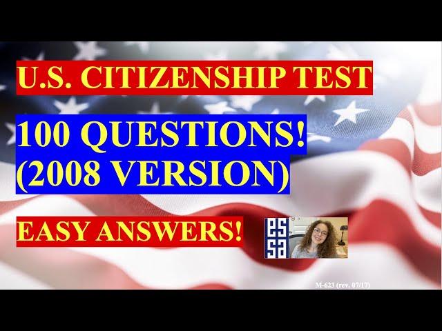 2022 - 100 Civics Questions (2008 version) for the U.S. Citizenship Test