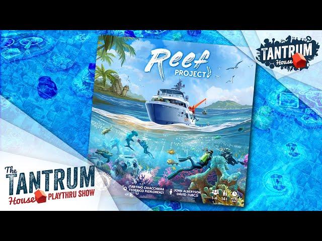 Reef Project Playthru