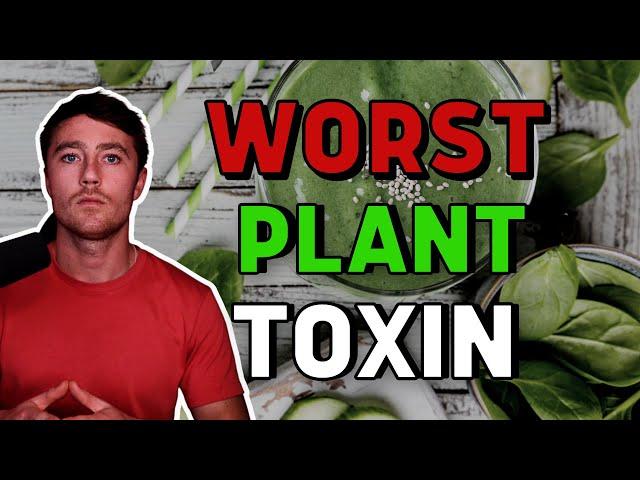 Oxalate is the WORST dietary plant toxin: 6 reasons why