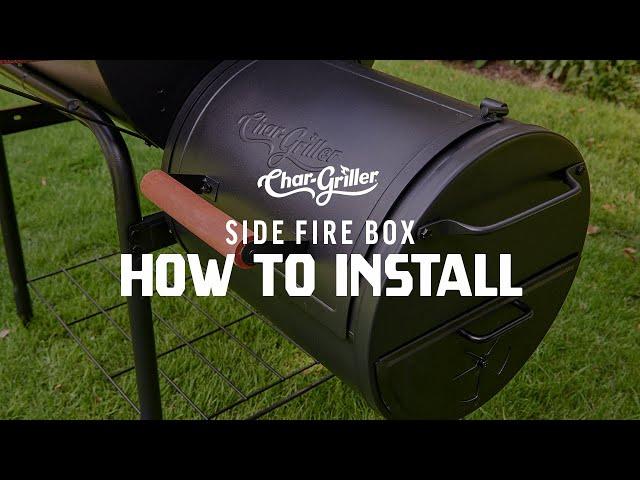 How to Install the Char-Griller Side Fire Box | Char-Griller