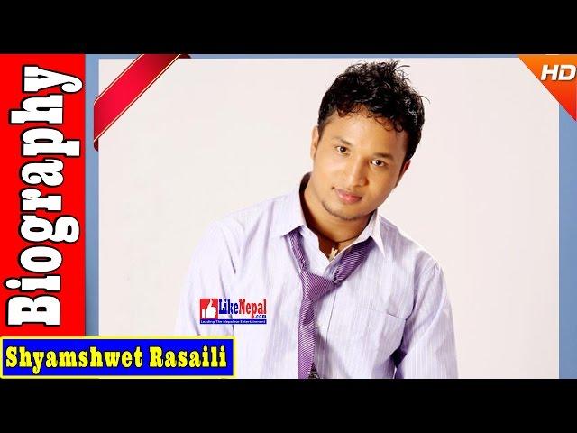 Shyamshwet Rasaili - Singer / Recording Engineer Biography Video, Songs