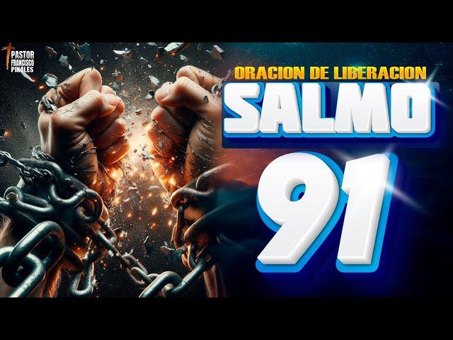 la oración del salmo 91 Liberación en Cristo Jesús