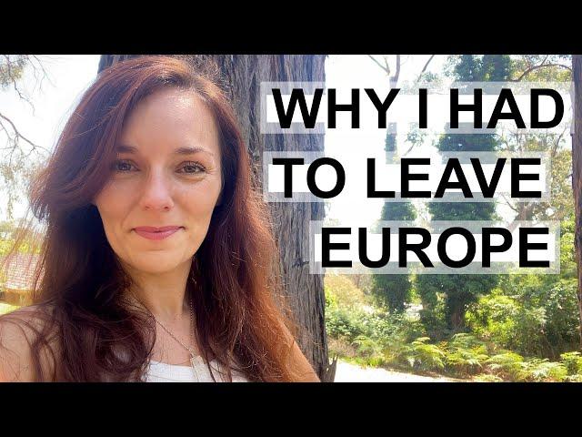 I LEFT EUROPE BEHIND - AGAIN